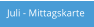 Juli - Mittagskarte