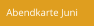 Abendkarte Juni